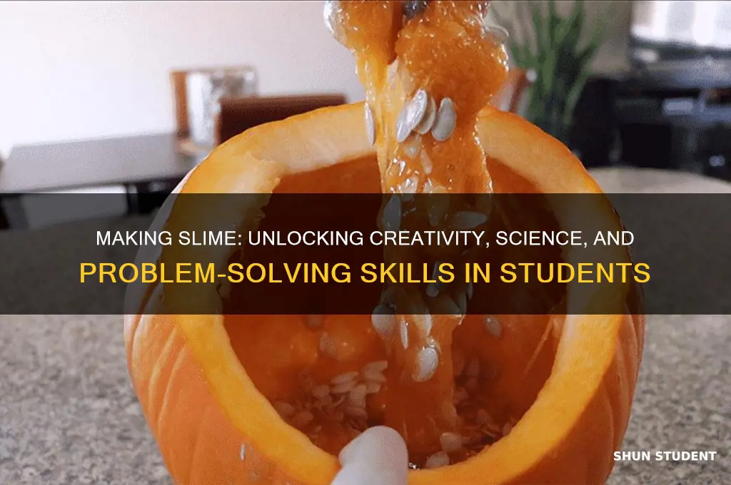 what does making slime teach students