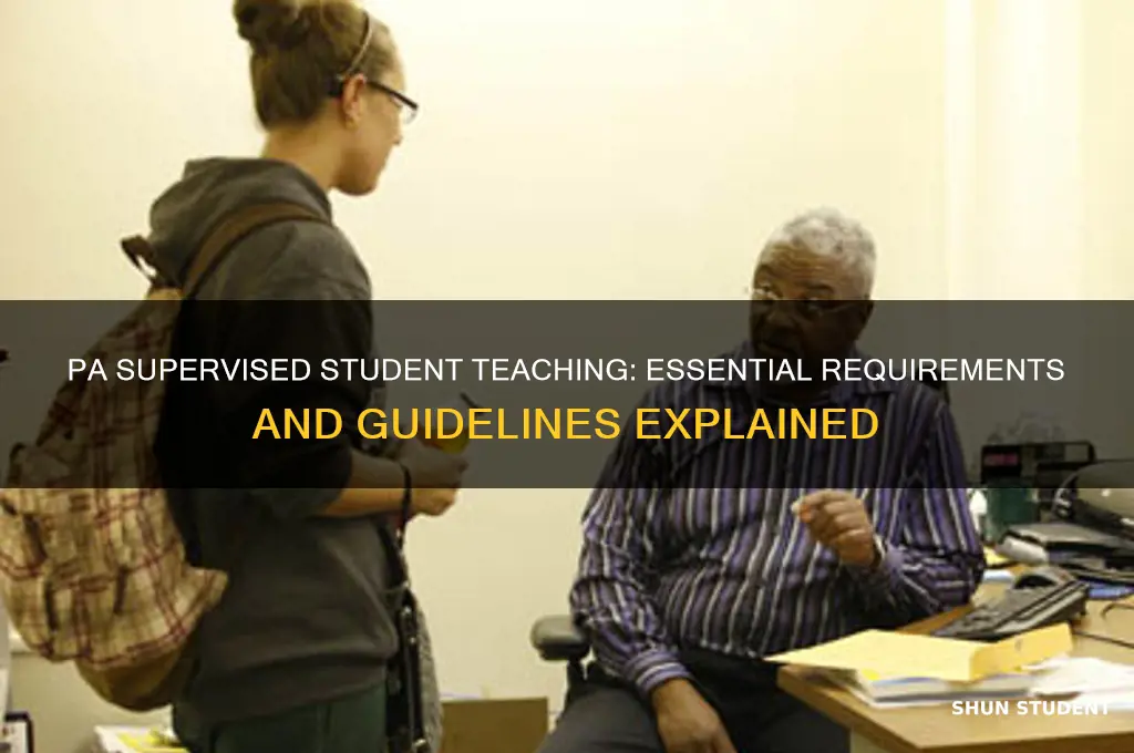 what does pa require for supervised student teaching experience