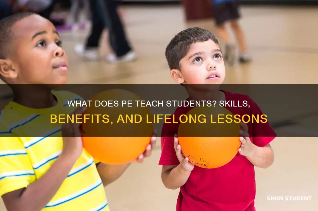 what does pe teach students