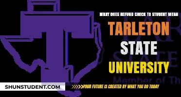 Tarleton State University: Understanding Your Refund Check