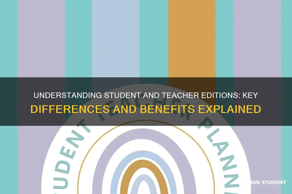 what does student and teacher edition mean