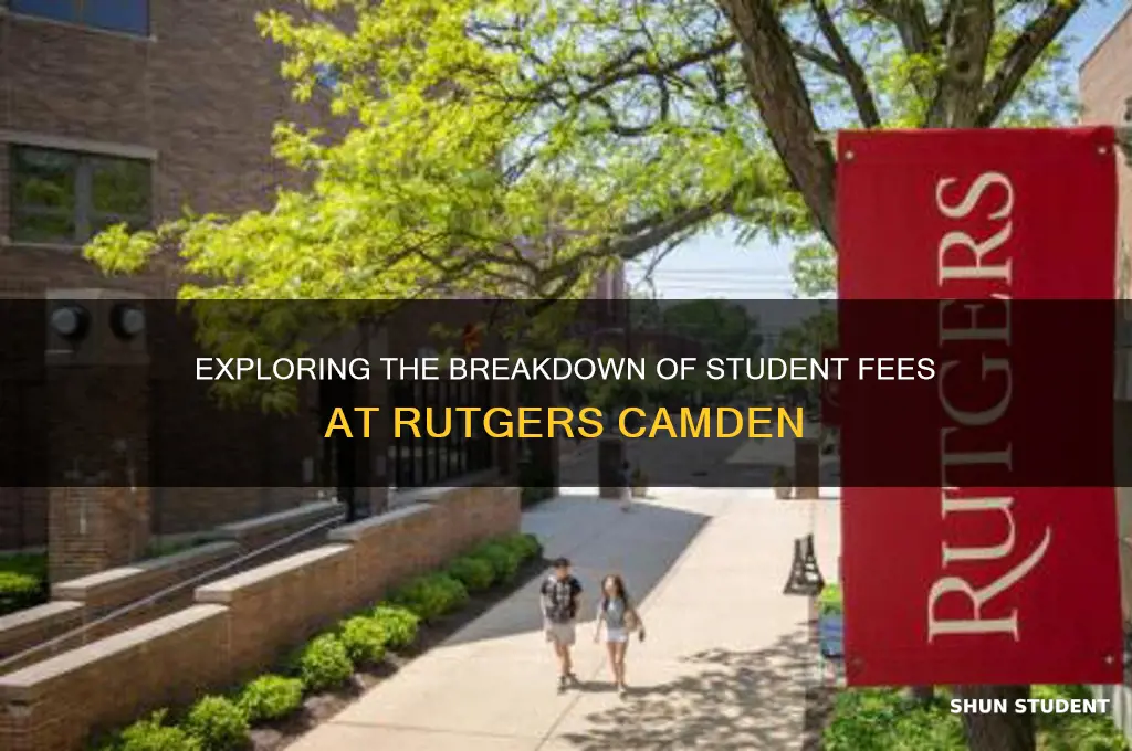 what does the student fee pay for at rutgers camden
