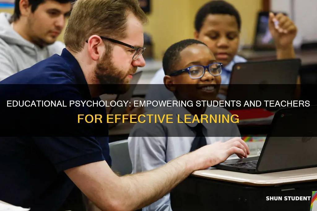 what educational psychology teach students and teachers