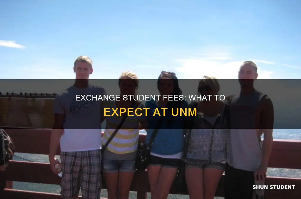what fees can unm exchange students be expected to pay