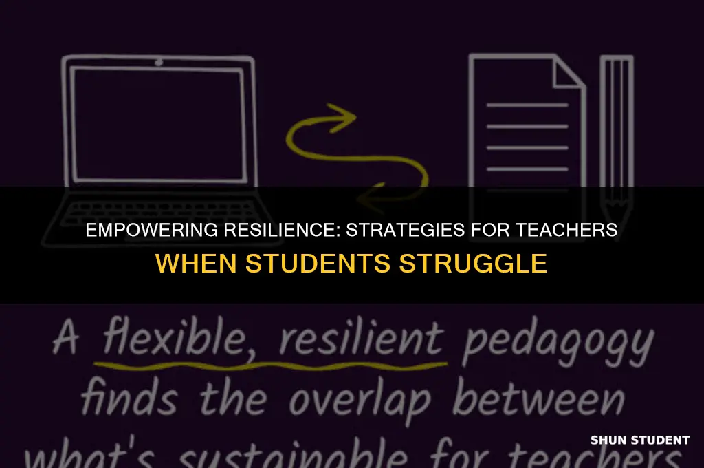 what good teachers do when students fail