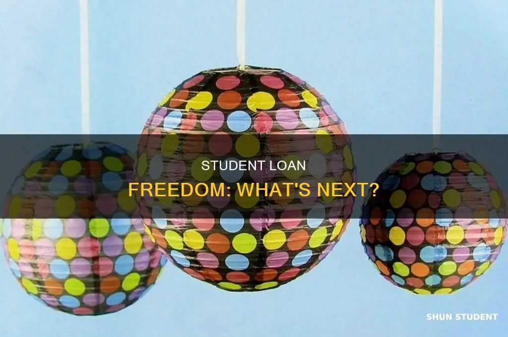 what happends when i finished paying off my student loan
