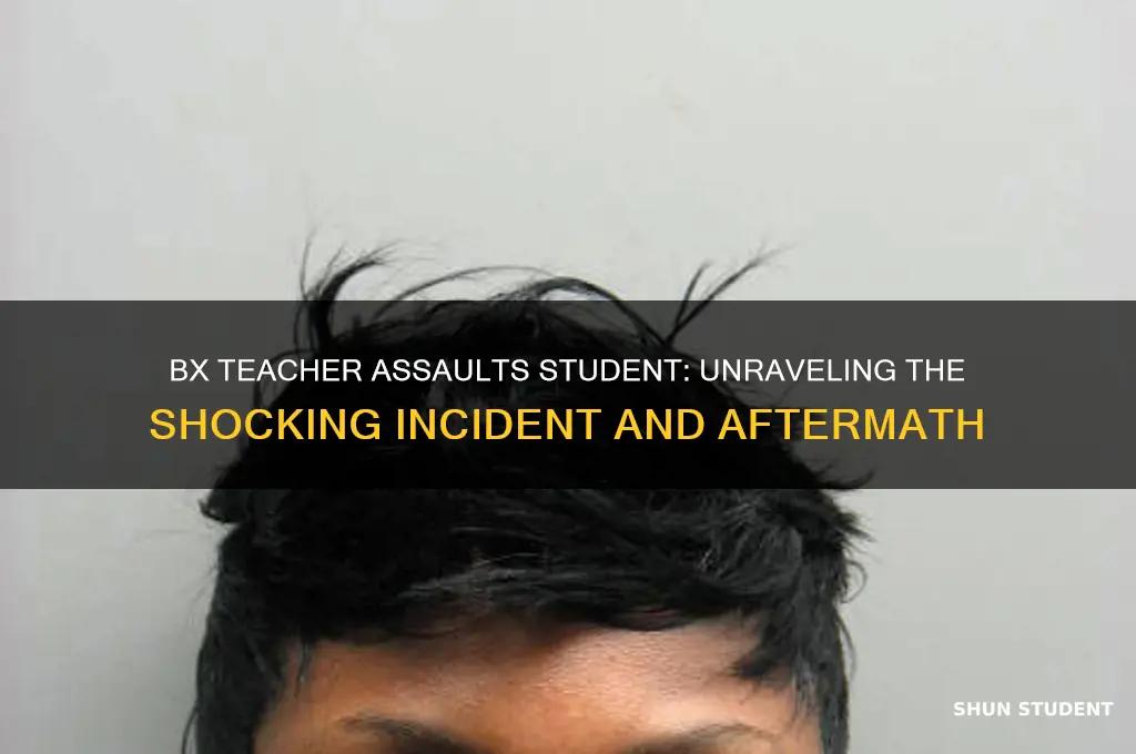 what happened to bx teacher beat up student
