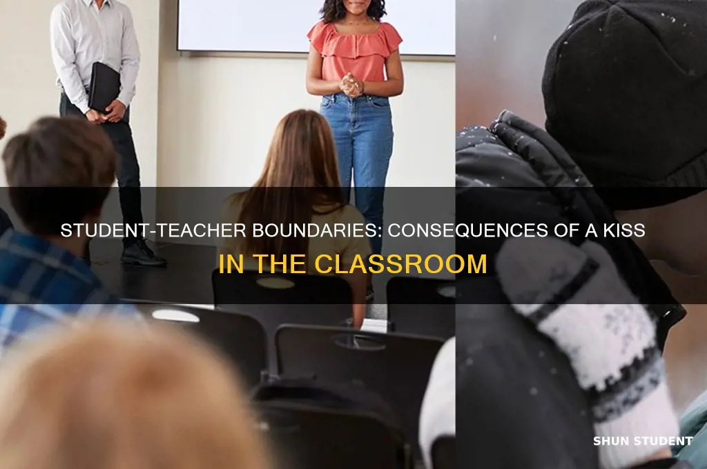 what happens if a student kisses a teacher