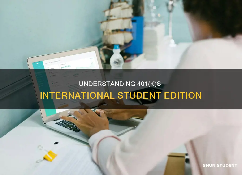 what happens to a 401k for international students