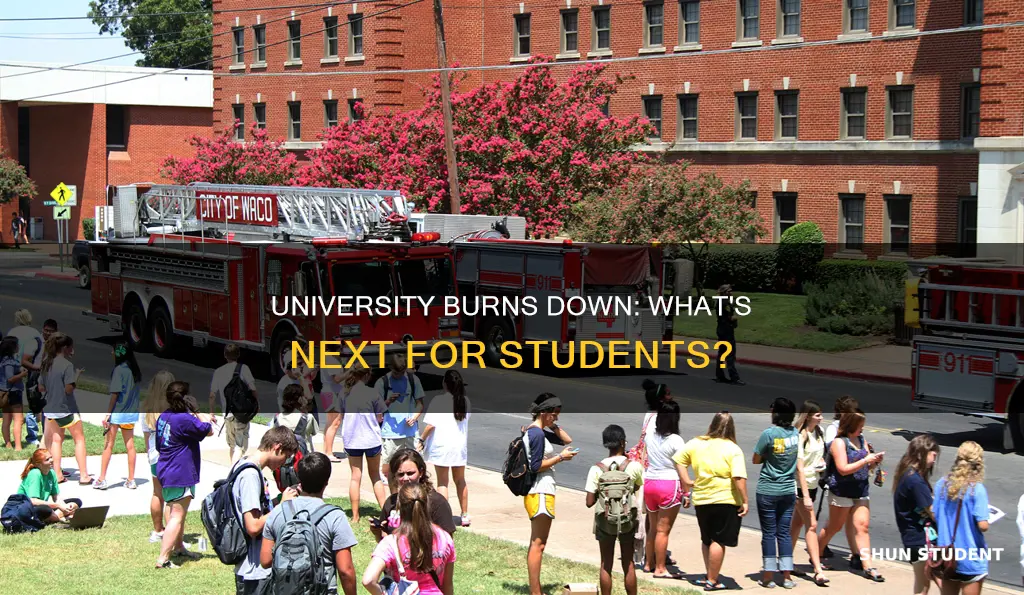 what happens to students if a university burns down