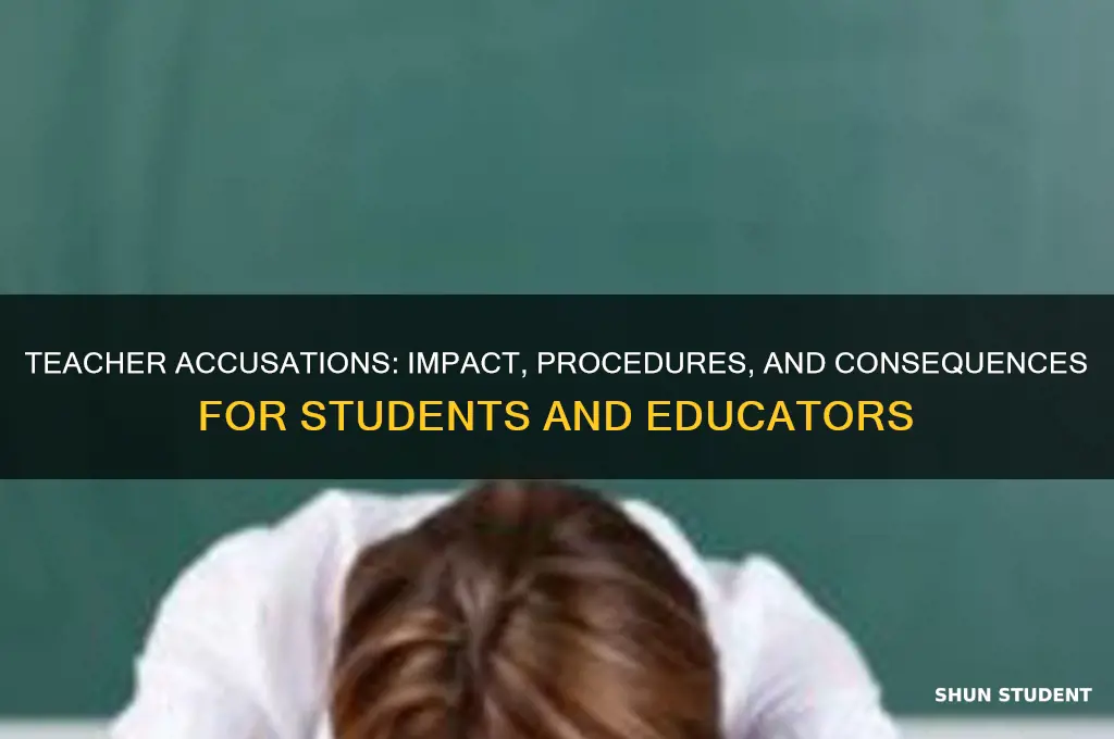 what happens when a students accuse a teacher