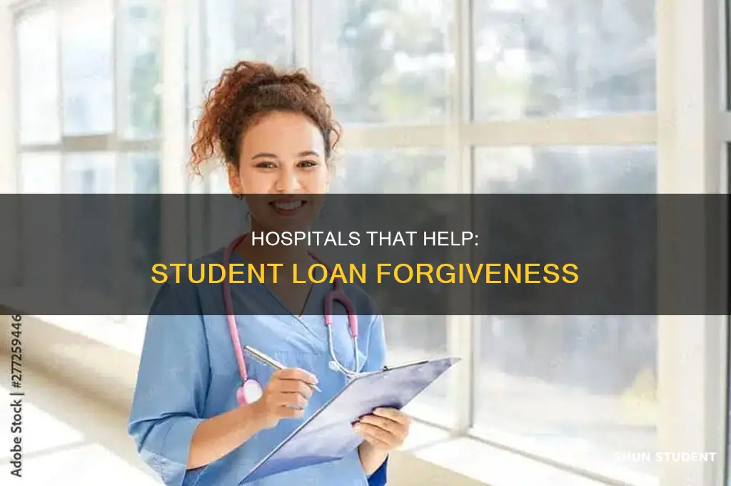 what hospitals pay back student loans