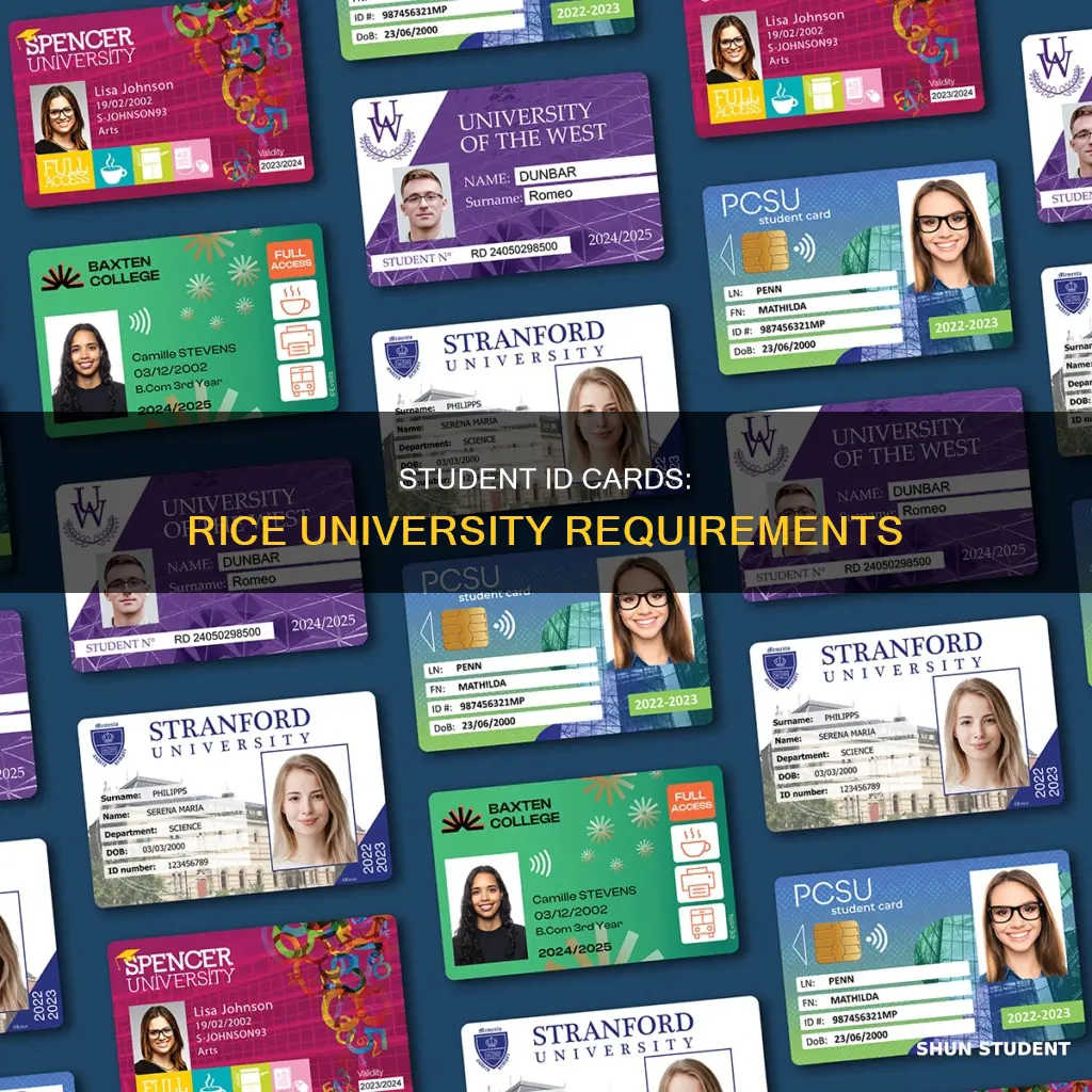 what i need for student id card rice university