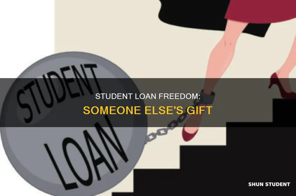 what if someone pays off my student loan