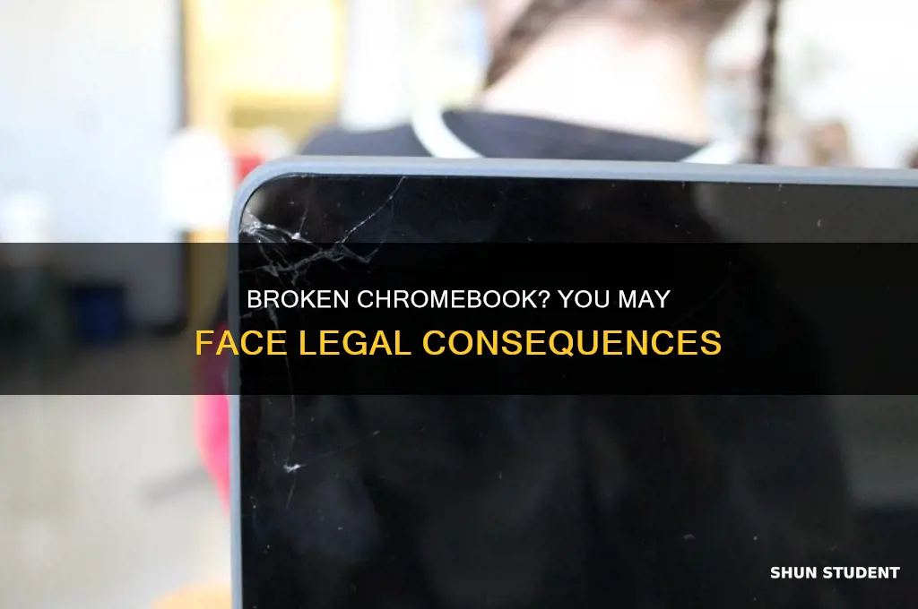 what if you dont pay your students broken chromebook