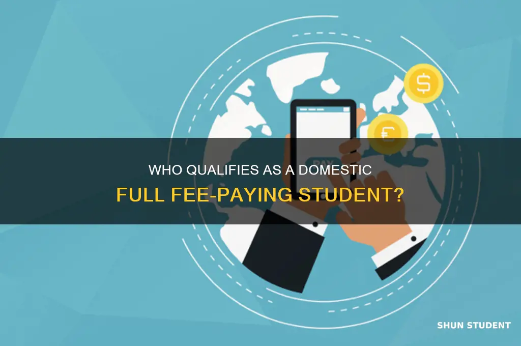 what is a domestic full fee paying student