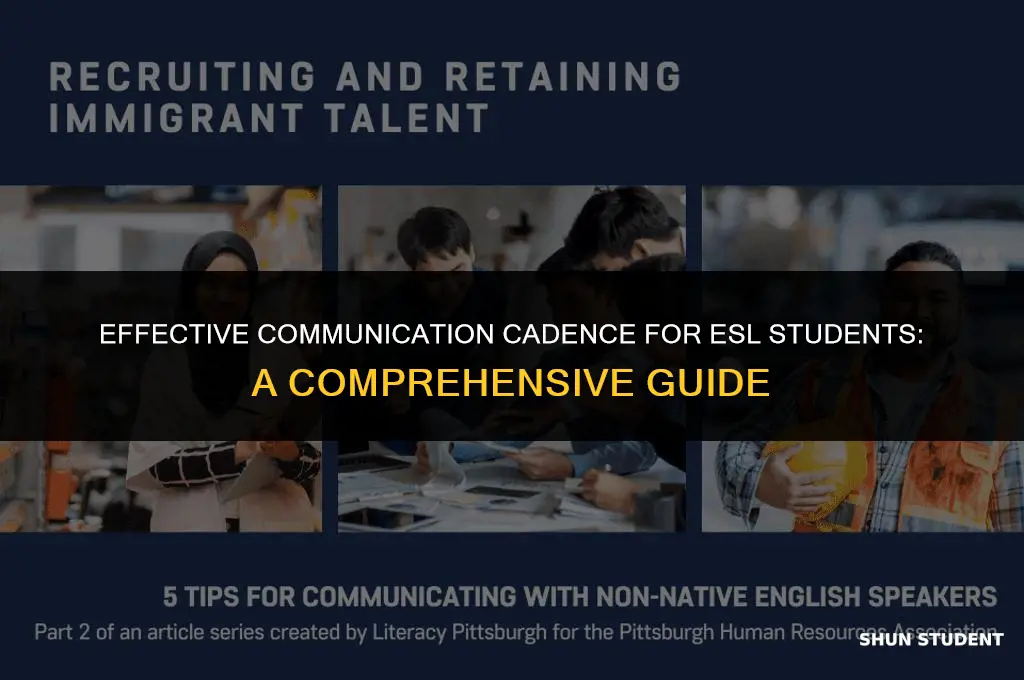 what is a good cadence for speaking with esl students