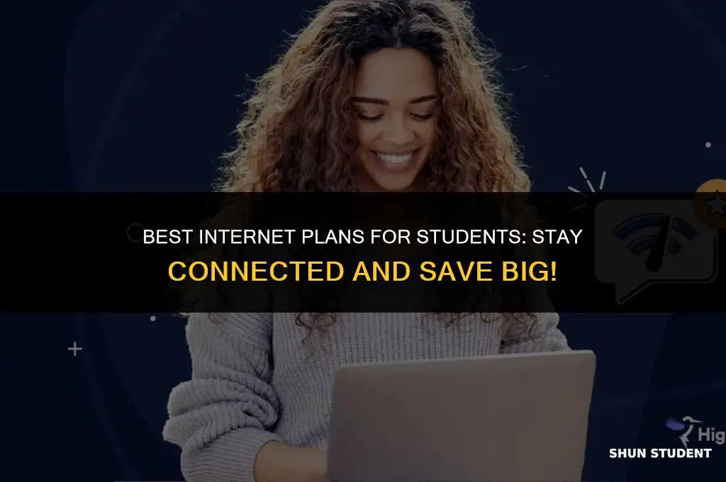 what is a good internet plan for students