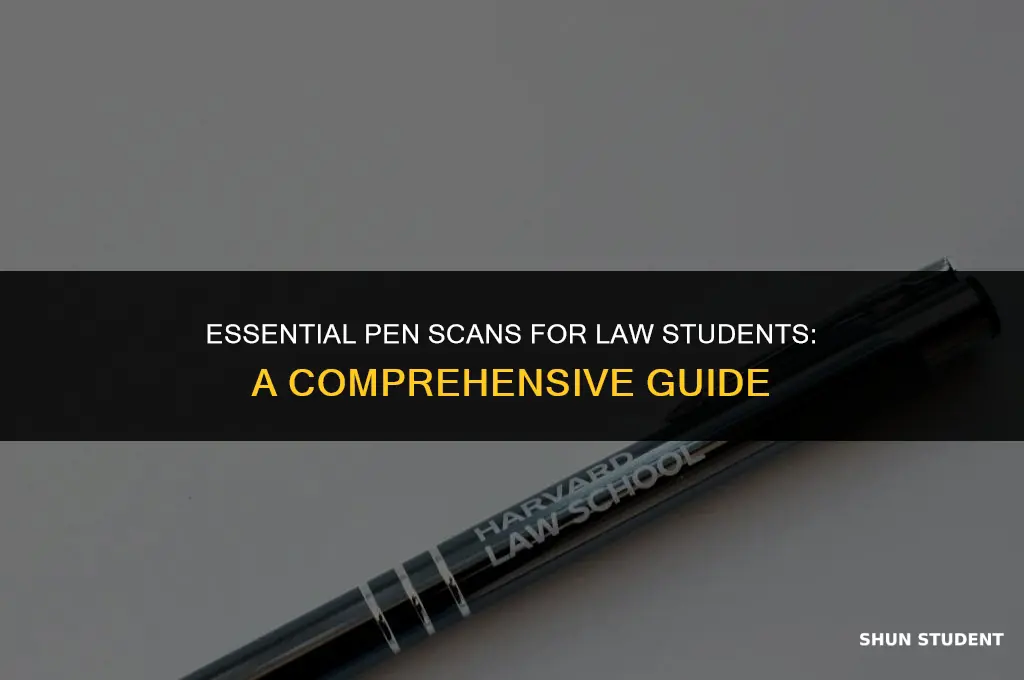 what is a good pen scan to law students