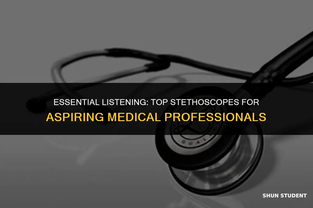 what is a good stethoscope for medical students