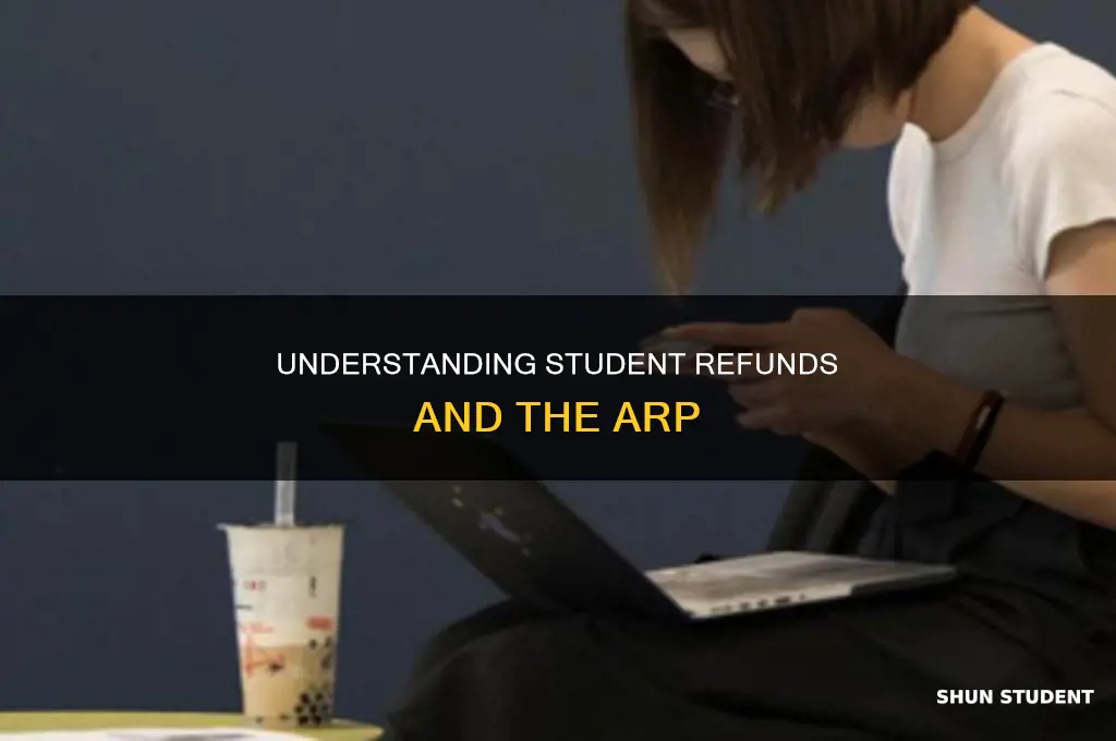 what is a refund arp student pay