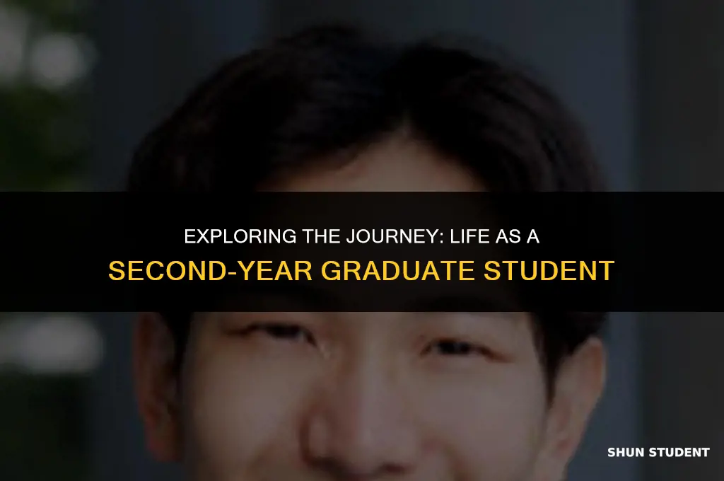 what is a second year graduate student