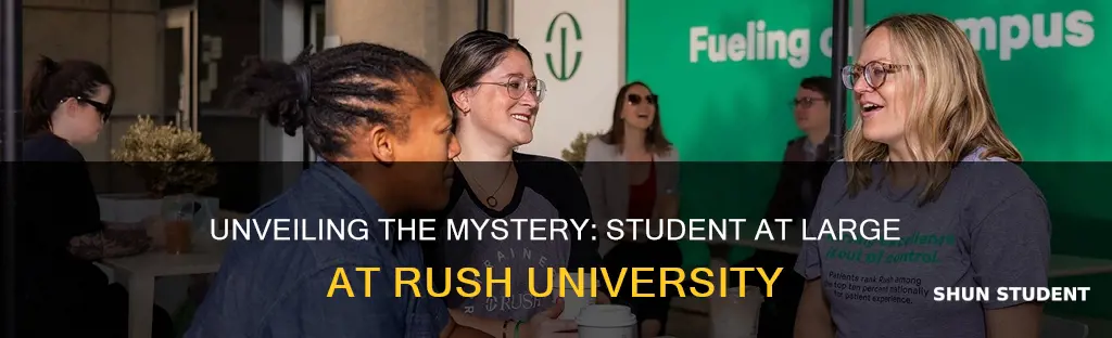 what is a student at large at rush university