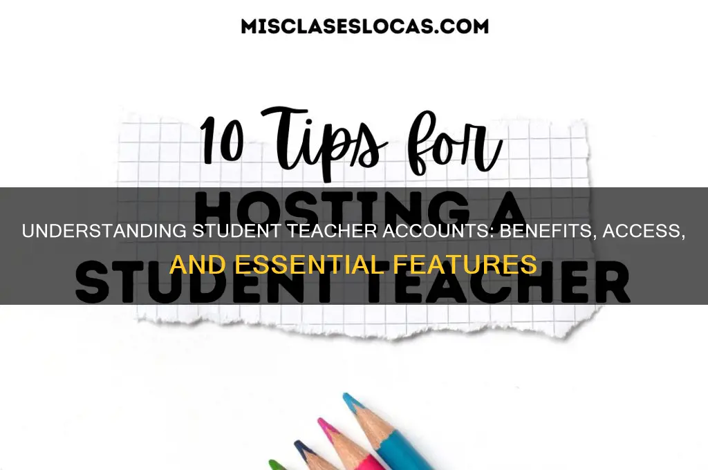 what is a student teacher account