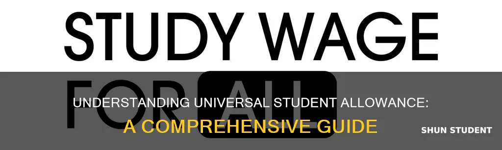 what is a universal student allowance