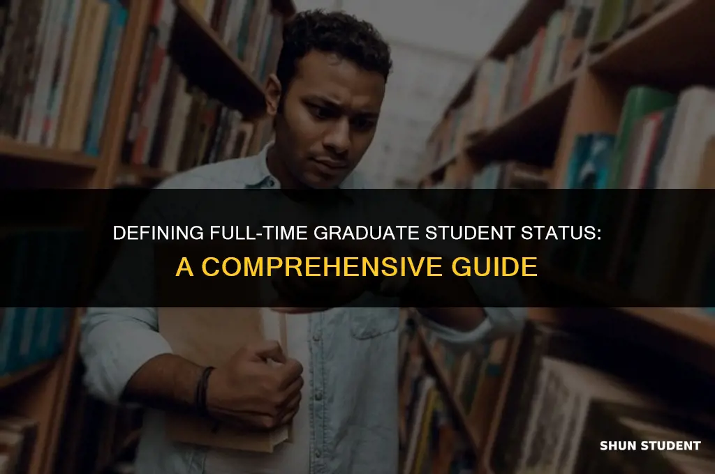 what is considered a full time grad student