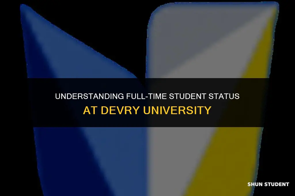 what is considered a full time student at devry