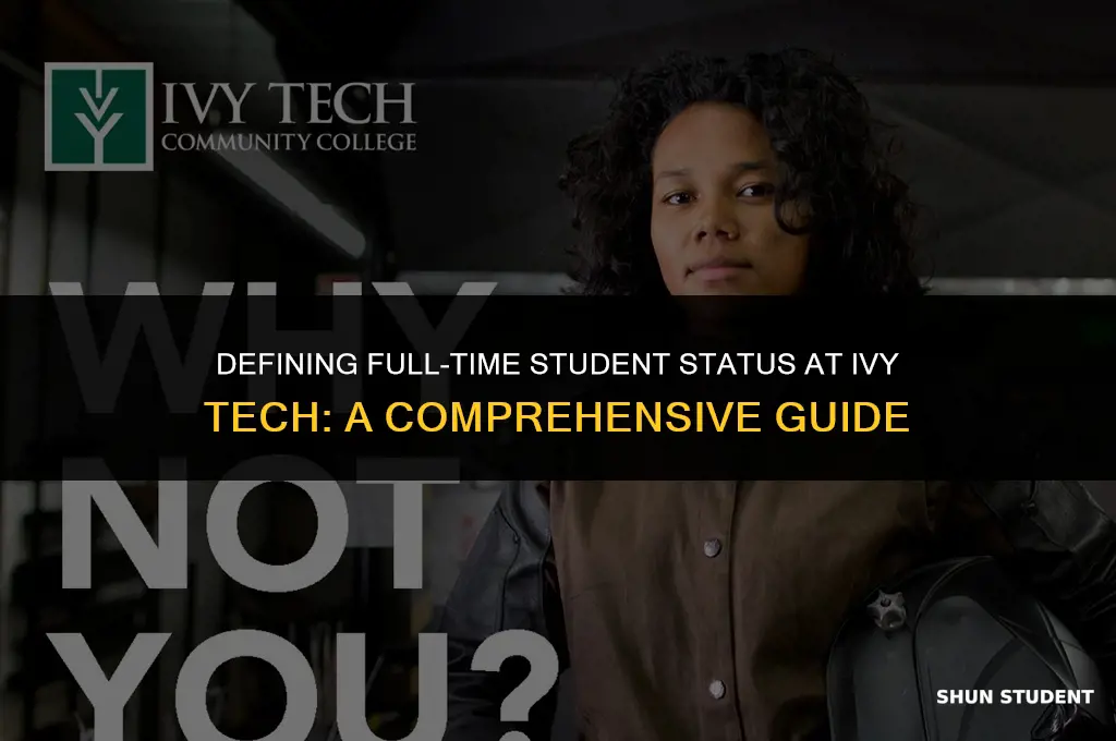 what is considered a full time student at ivy tech