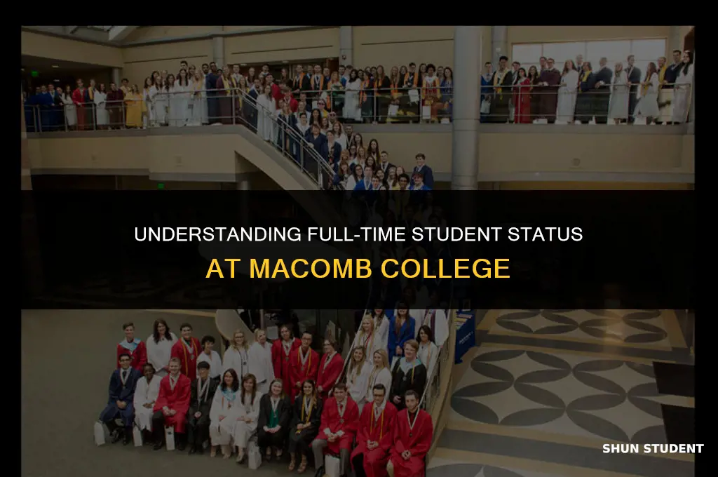 what is considered a full time student at macomb