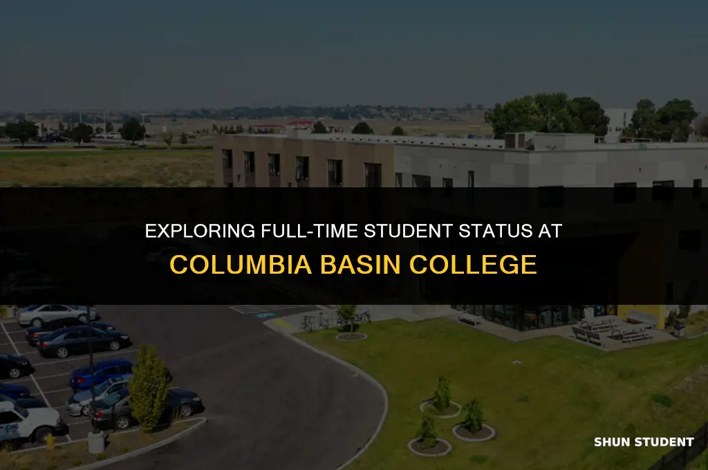 what is considered a full time student columbia basin college