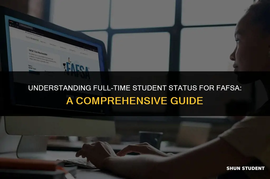 what is considered a full time student fafsa