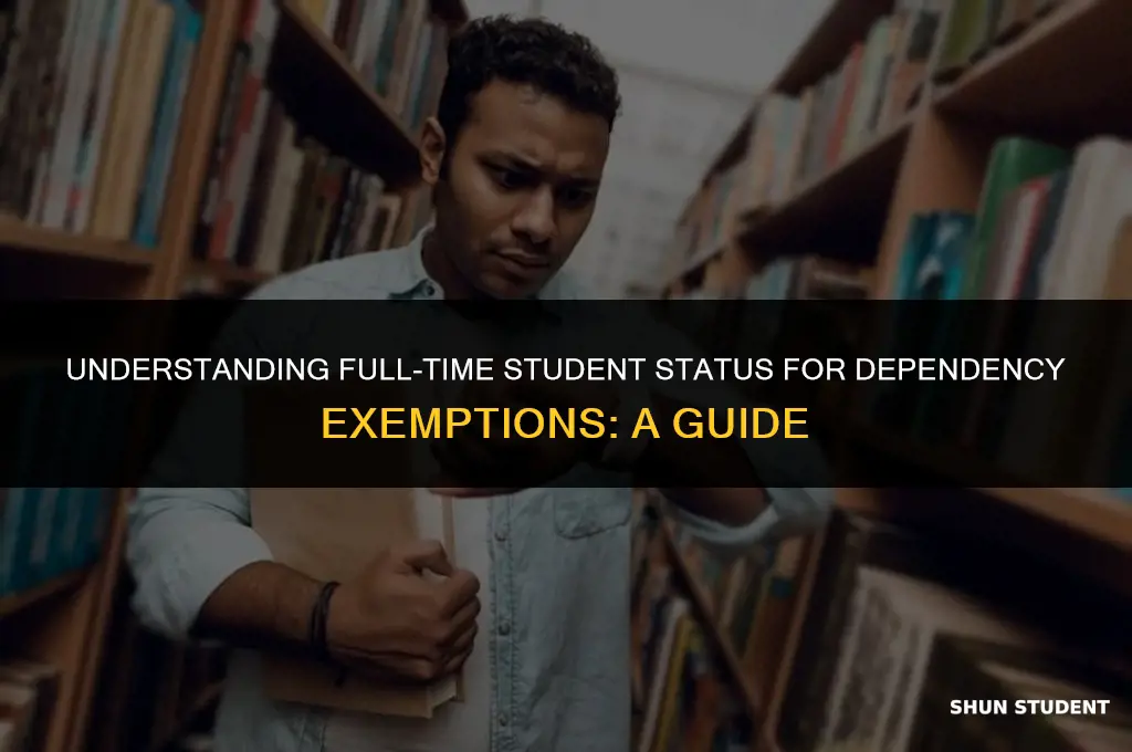 what is considered a full time student for dependency exemption
