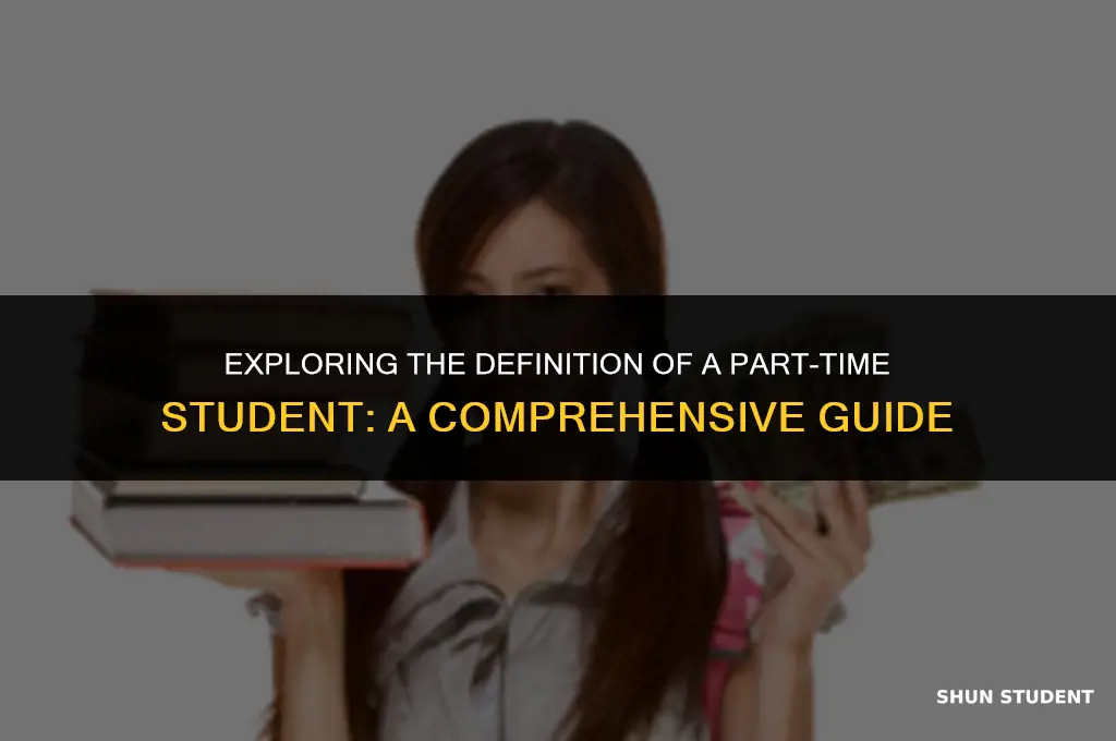 what is considered a part time student f