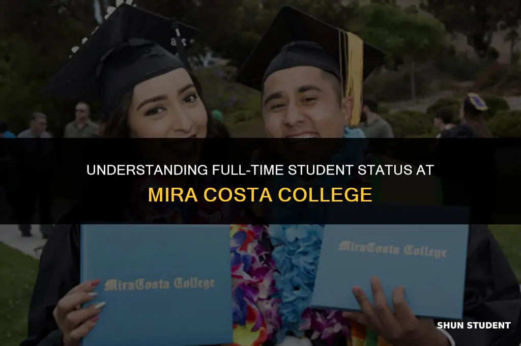 what is considered full time student at mira costa