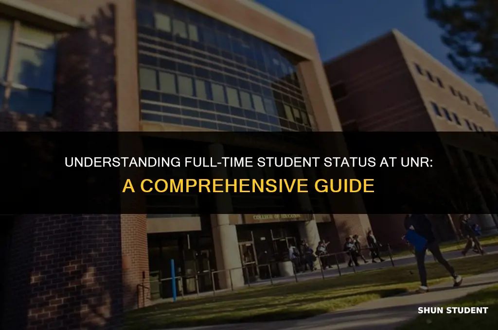 what is considered full time student at unr
