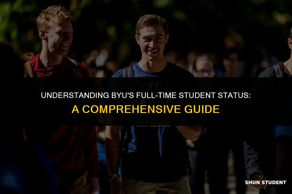 what is considered full time student byu