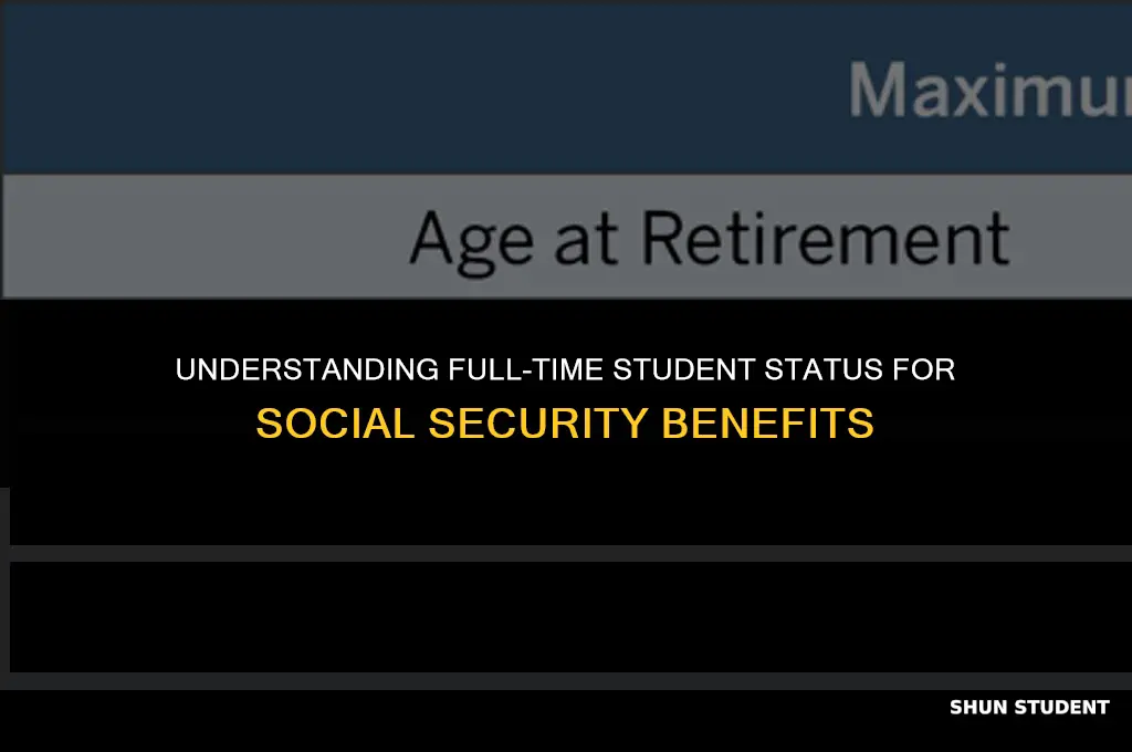 what is considered full time student for social security
