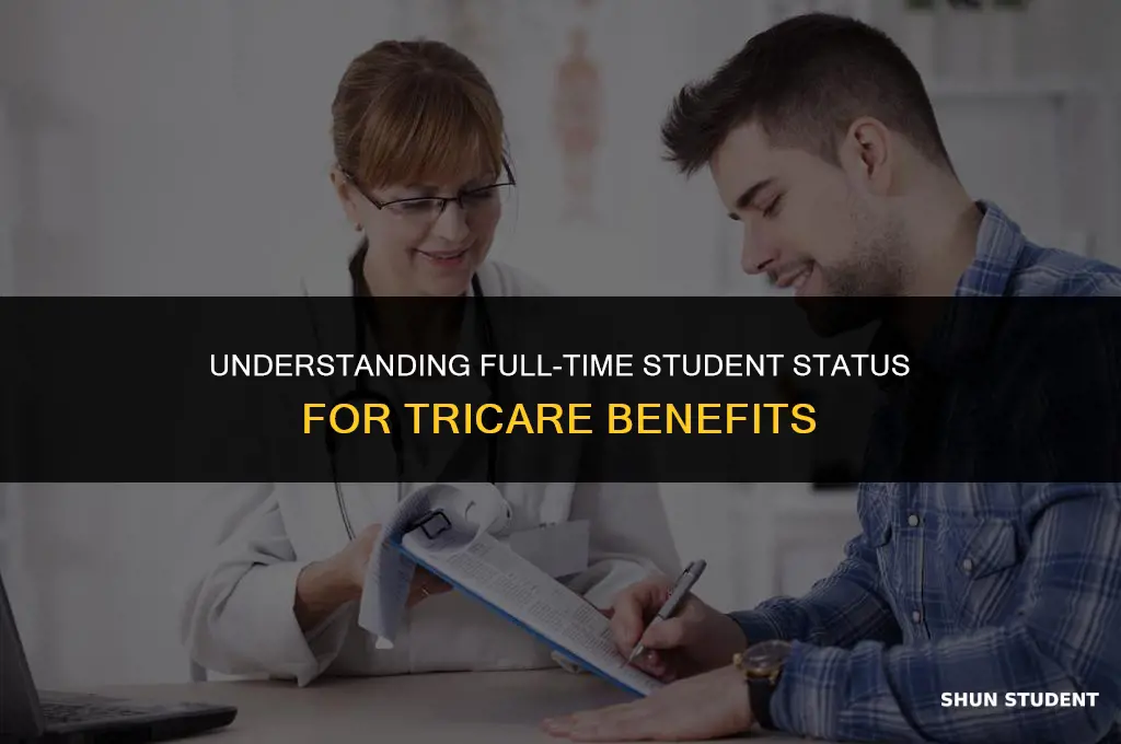 what is considered full time student for tricare