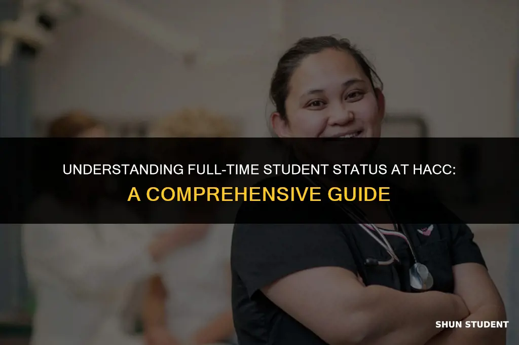 what is considered full time student hacc