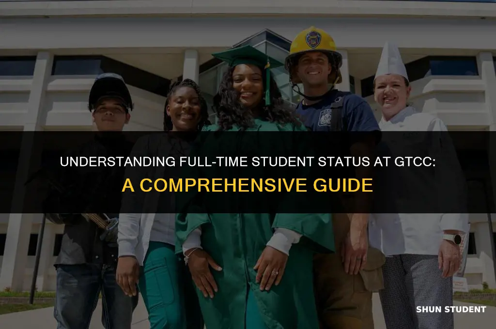 what is considered full-time student in gtcc