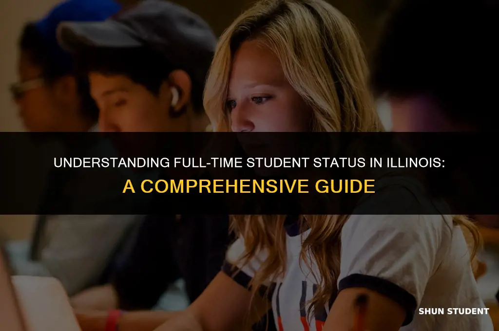 what is considered full time student in illinois