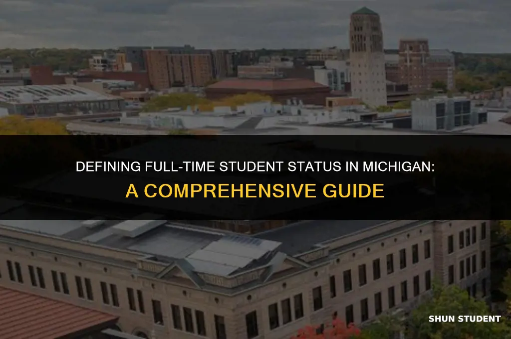 what is considered full time student in michigan