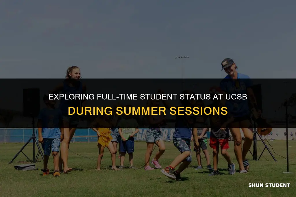what is considered full time student in summer ucsb