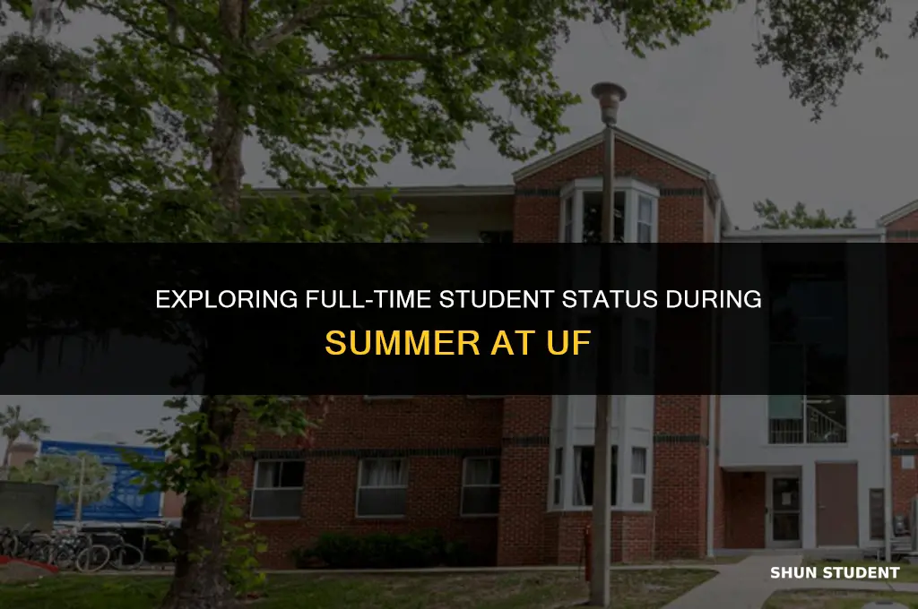 what is considered full time student in summer uf