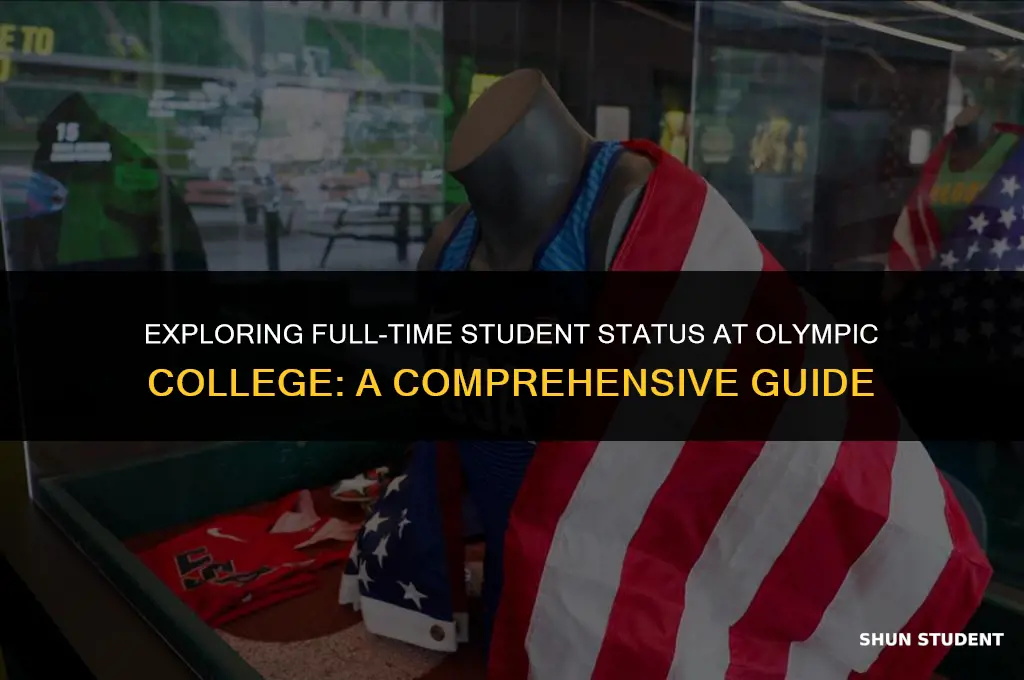 what is considered full time student olympic college