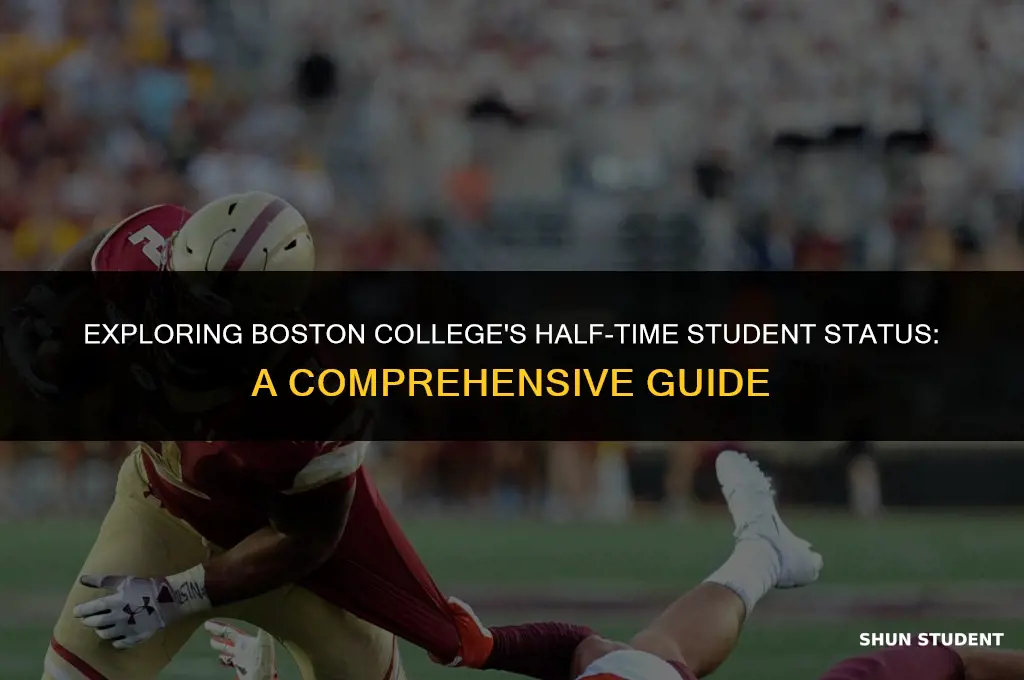 what is considered half time student boston college